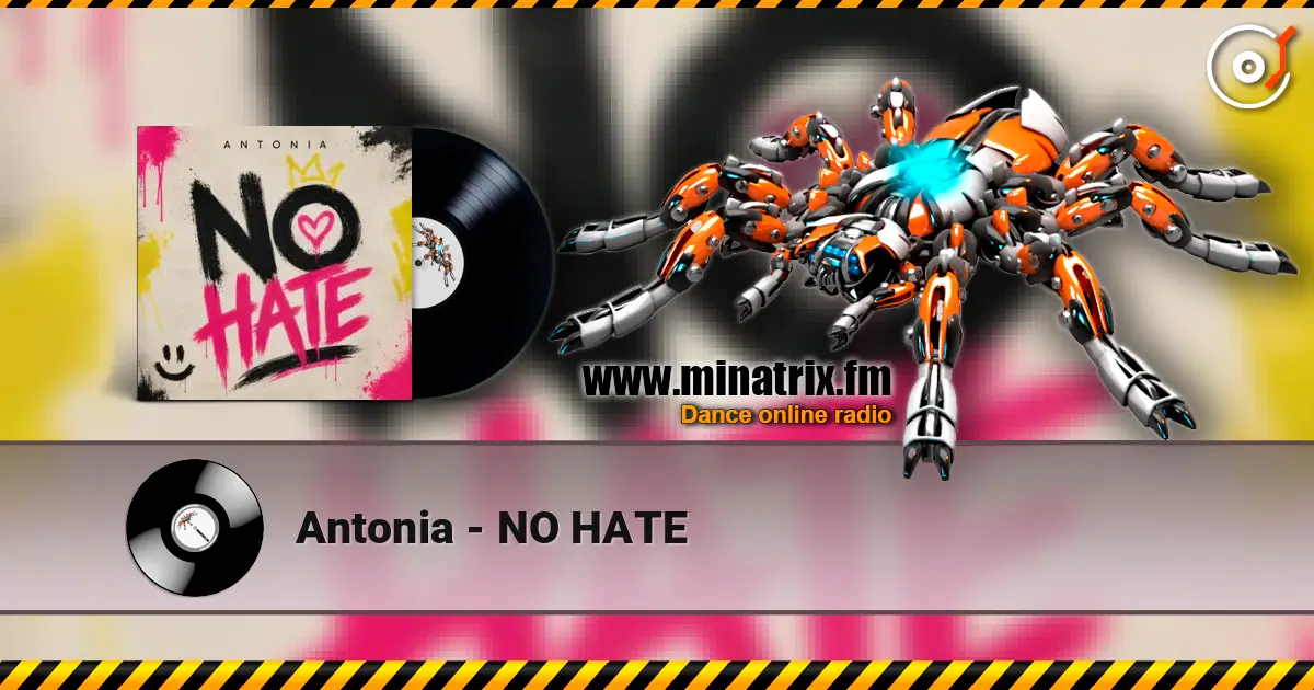 Antonia - NO HATE слушать онлайн в высоком качестве | Minatrix.FM
