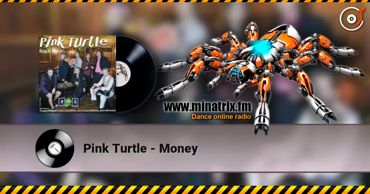 Pink Turtle - Money listen online in high quality | Minatrix.FM