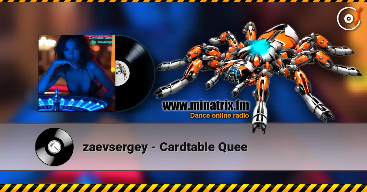 zaevsergey - Cardtable Quee слухати онлайн у високій якості | Minatrix.FM