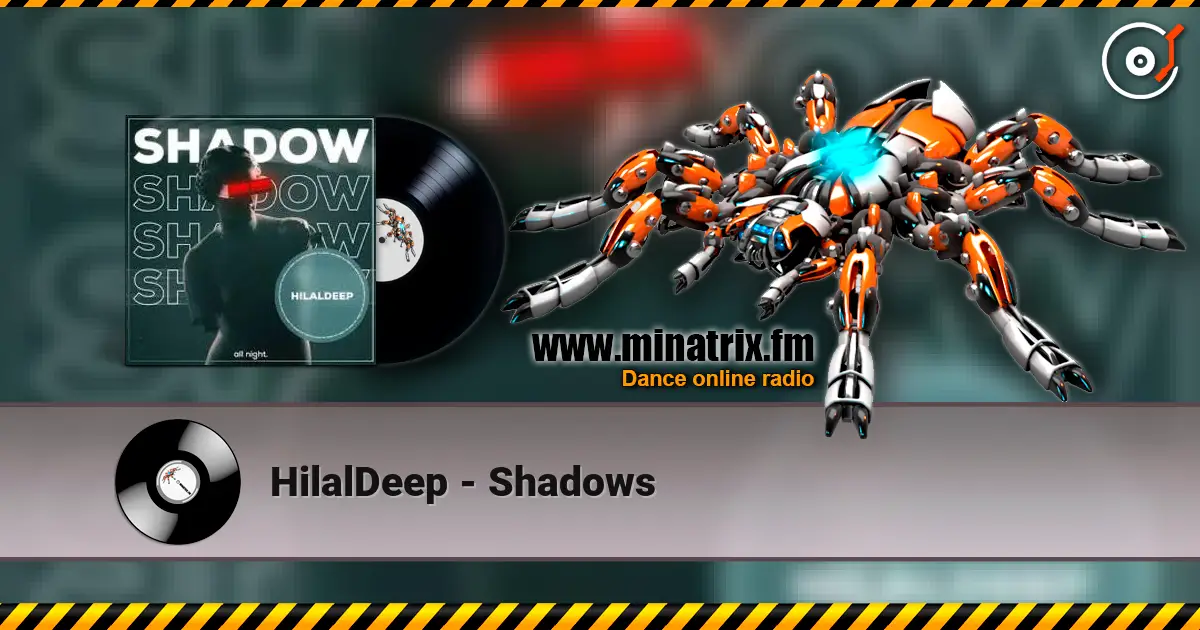 HilalDeep - Shadows слушать онлайн в высоком качестве | Minatrix.FM