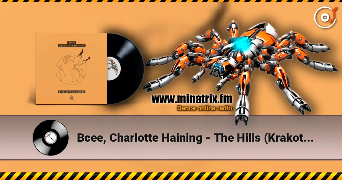 Bcee, Charlotte Haining - The Hills (Krakota Remix) слушать онлайн в высоком качестве | Minatrix.FM