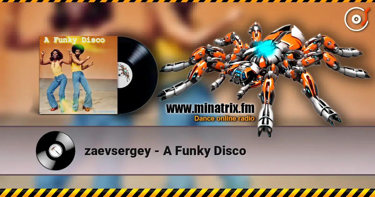 zaevsergey - A Funky Disco слушать онлайн в высоком качестве | Minatrix.FM