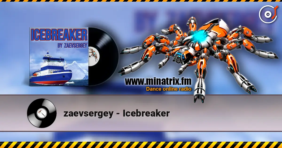 zaevsergey - Icebreaker 高品质在线收听 | Minatrix.FM