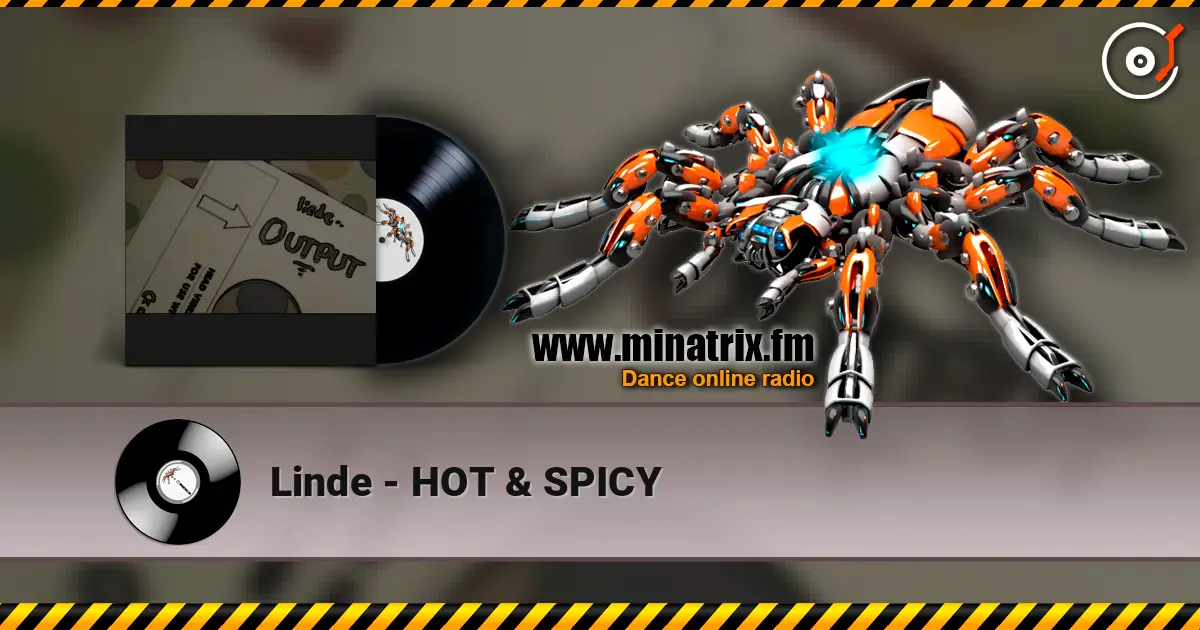 Linde - HOT & SPICY 高品质在线收听 | Minatrix.FM