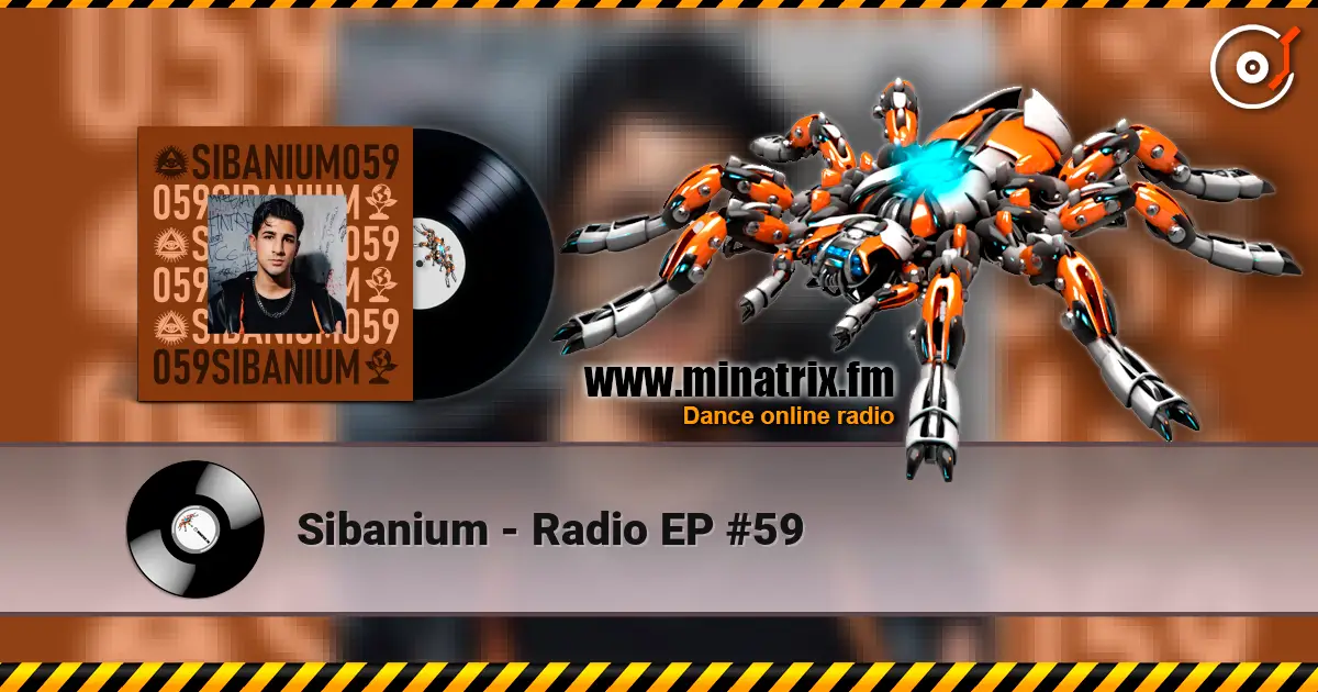 Sibanium - Radio EP #59 слушать онлайн в высоком качестве | Minatrix.FM
