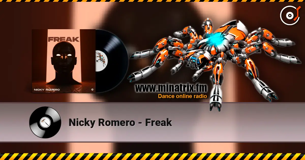 Nicky Romero - Freak слушать онлайн в высоком качестве | Minatrix.FM