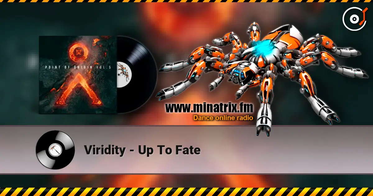 Viridity - Up To Fate слухати онлайн у високій якості | Minatrix.FM