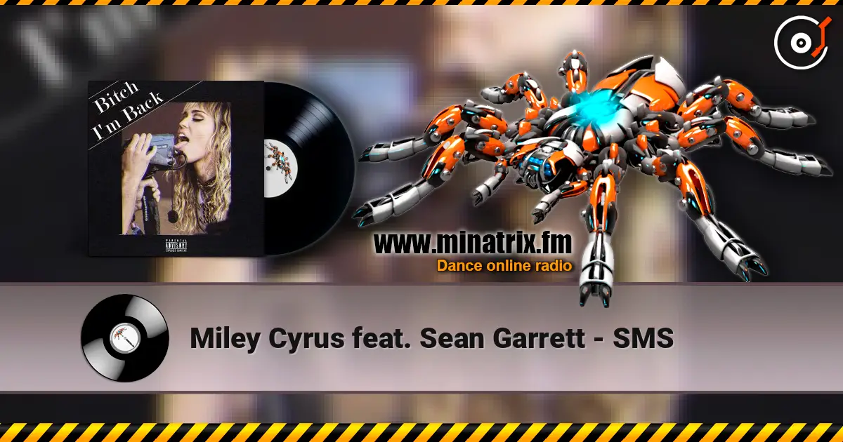 Miley Cyrus feat. Sean Garrett - SMS слушать онлайн в высоком качестве | Minatrix.FM