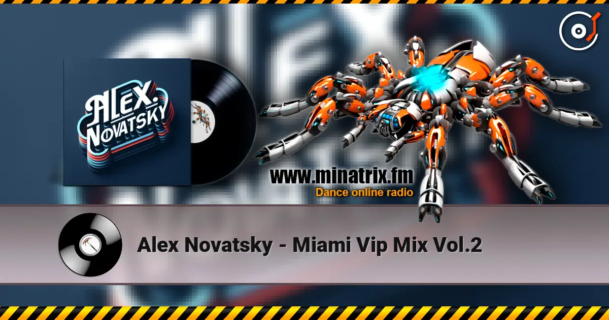 Alex Novatsky - Miami Vip Mix Vol.2 online in hoher Qualität hören | Minatrix.FM
