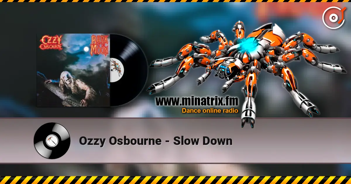 Ozzy Osbourne - Slow Down online in hoher Qualität hören | Minatrix.FM