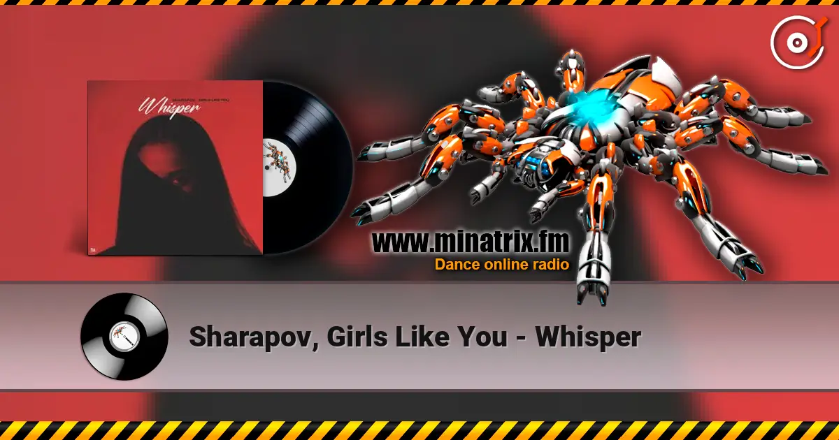 Sharapov, Girls Like You - Whisper 高品质在线收听 | Minatrix.FM