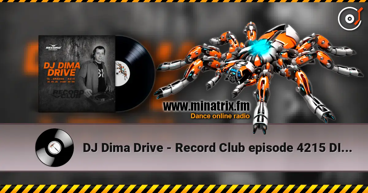 DJ Dima Drive - Record Club episode 4215 DIMADRIVE (2026-25-05) no jingles слушать онлайн в высоком качестве | Minatrix.FM