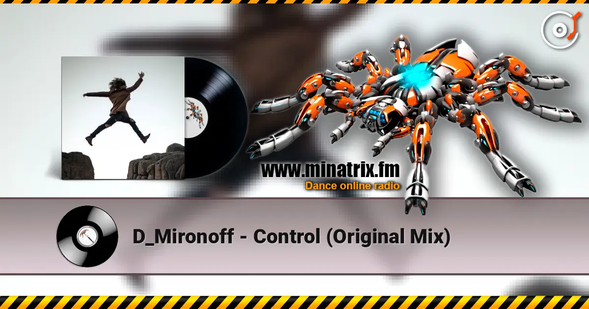 D_Mironoff - Control (Original Mix) слушать онлайн в высоком качестве | Minatrix.FM