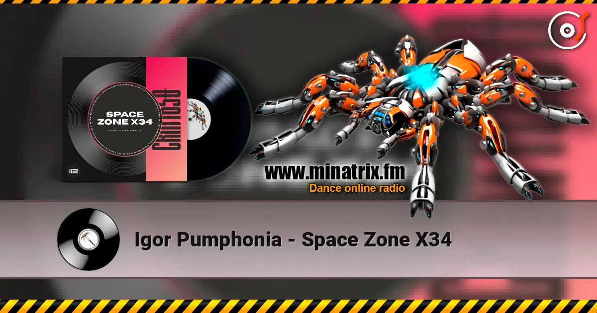 Igor Pumphonia - Space Zone X34 слушать онлайн в высоком качестве | Minatrix.FM
