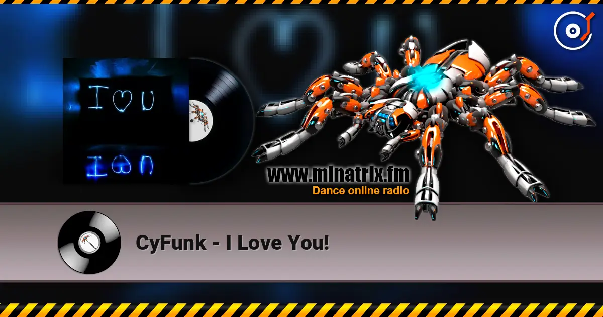 CyFunk - I Love You! слушать онлайн в высоком качестве | Minatrix.FM
