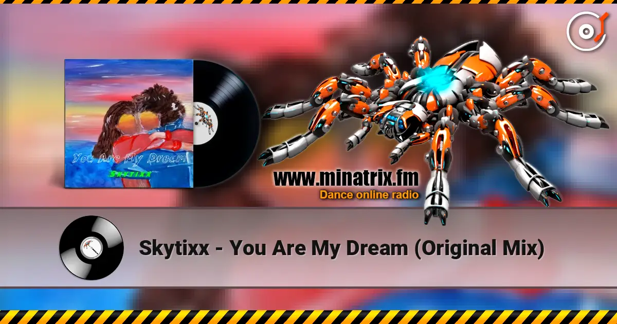 Skytixx - You Are My Dream (Original Mix) слушать онлайн в высоком качестве | Minatrix.FM