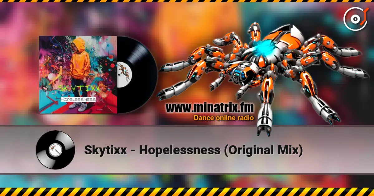 Skytixx - Hopelessness (Original Mix) слушать онлайн в высоком качестве | Minatrix.FM