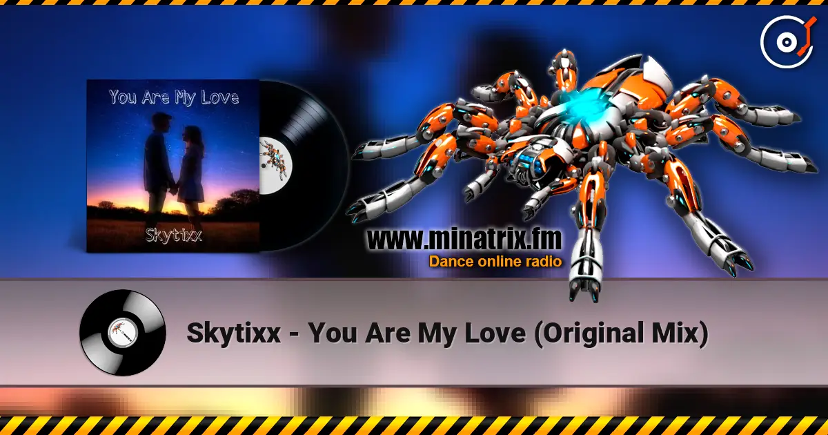 Skytixx - You Are My Love (Original Mix) слушать онлайн в высоком качестве | Minatrix.FM