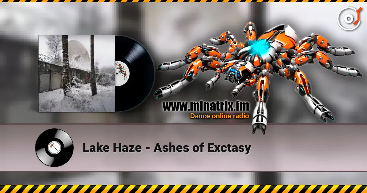 Lake Haze - Ashes of Exctasy слухати онлайн у високій якості | Minatrix.FM