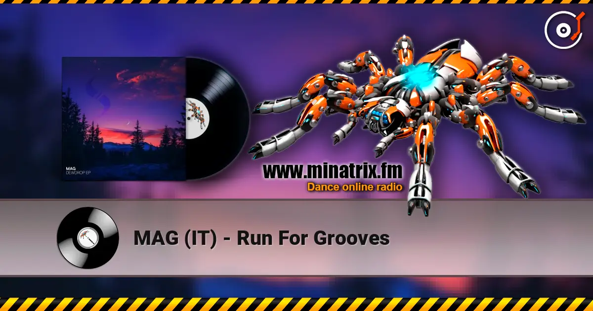 MAG (IT) - Run For Grooves слухати онлайн у високій якості | Minatrix.FM