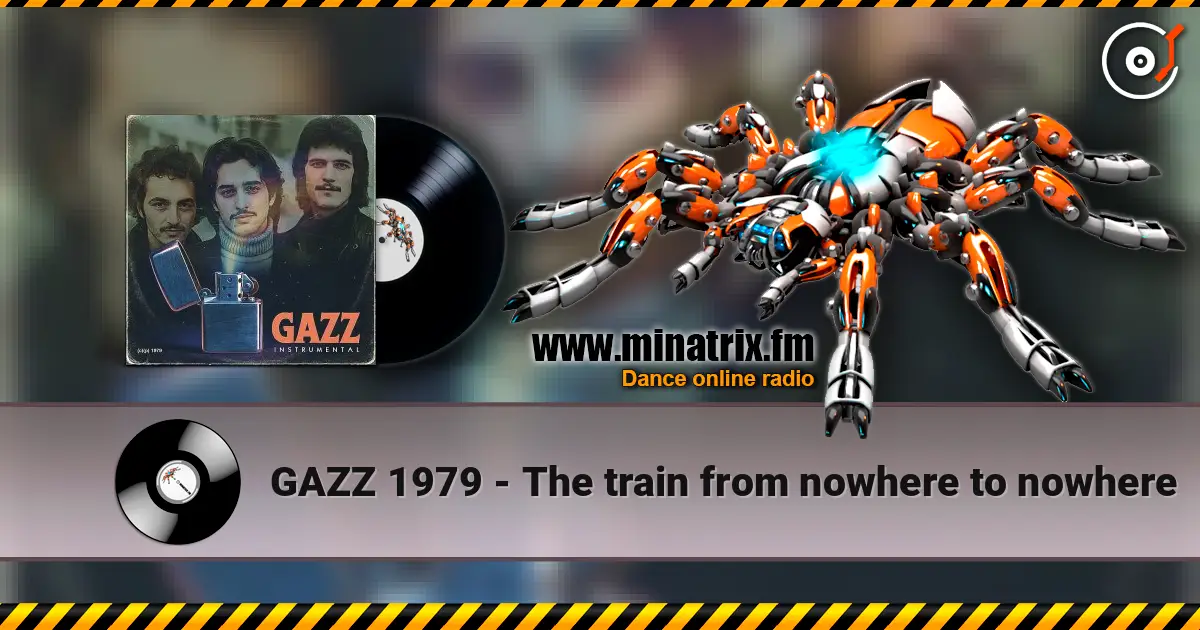 GAZZ 1979 - The train from nowhere to nowhere слушать онлайн в высоком качестве | Minatrix.FM