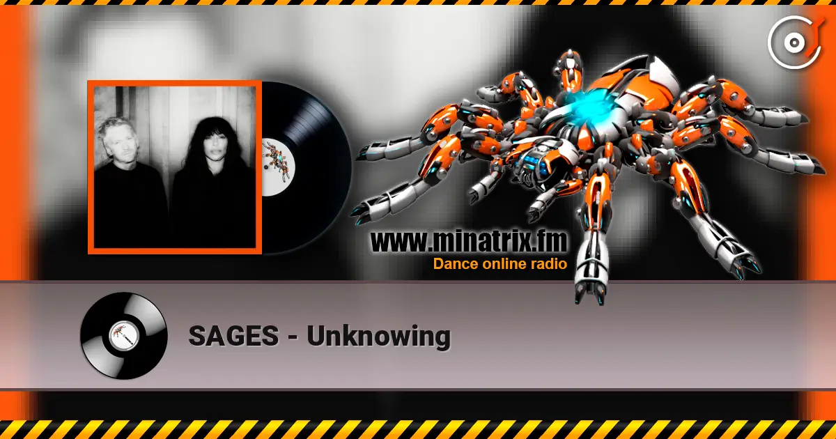 SAGES - Unknowing слухати онлайн у високій якості | Minatrix.FM