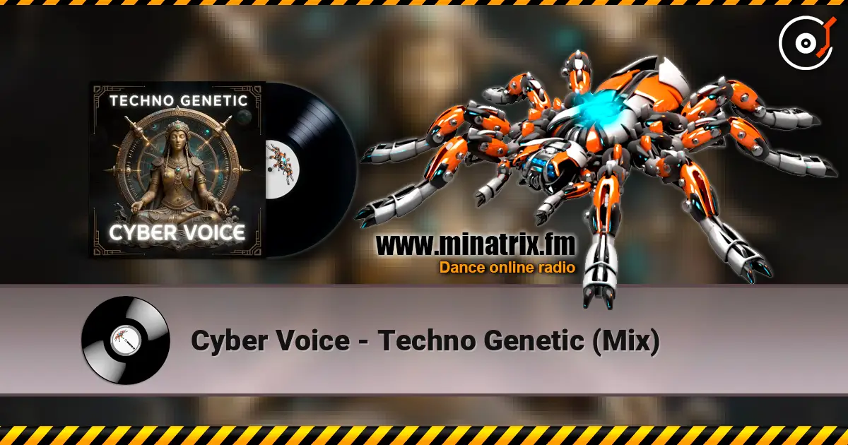 Cyber Voice - Techno Genetic (Mix) слушать онлайн в высоком качестве | Minatrix.FM