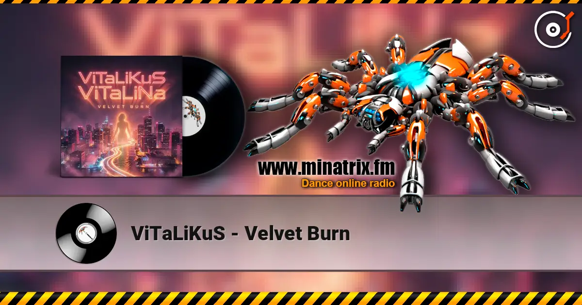 ViTaLiKuS - Velvet Burn listen online in high quality | Minatrix.FM