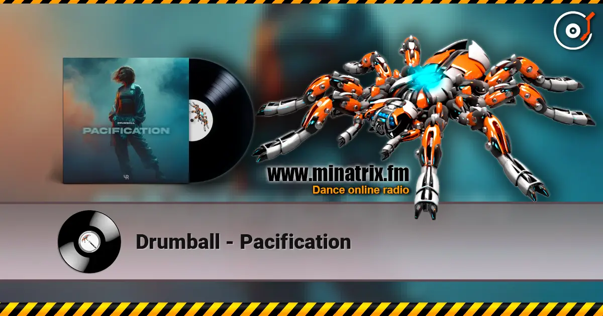 Drumball - Pacification listen online in high quality | Minatrix.FM