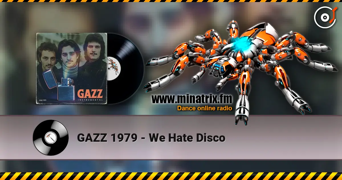 GAZZ 1979 - We Hate Disco слушать онлайн в высоком качестве | Minatrix.FM