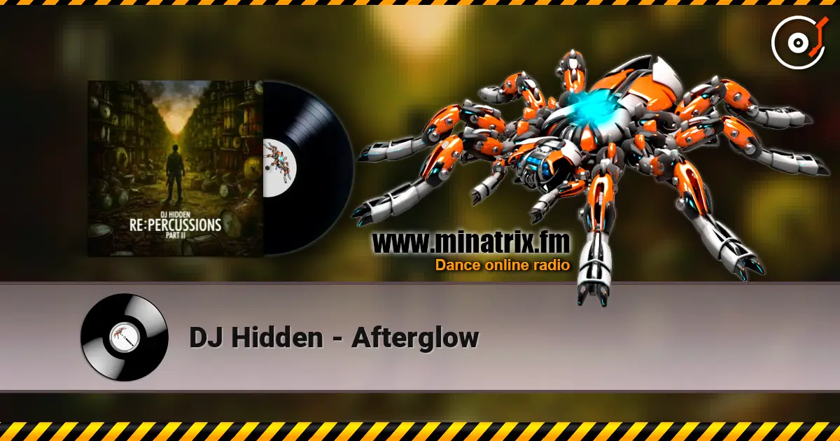 DJ Hidden - Afterglow listen online in high quality | Minatrix.FM