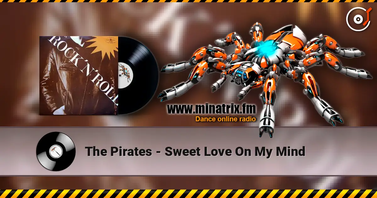 The Pirates - Sweet Love On My Mind listen online in high quality | Minatrix.FM