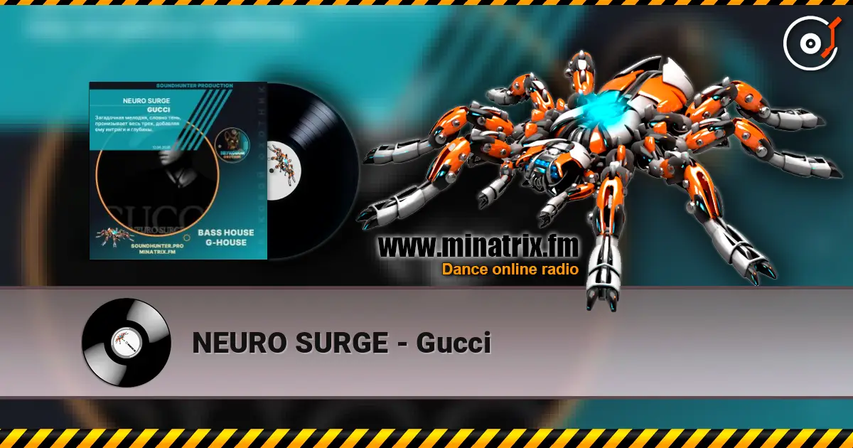 NEURO SURGE - Gucci слушать онлайн в высоком качестве | Minatrix.FM
