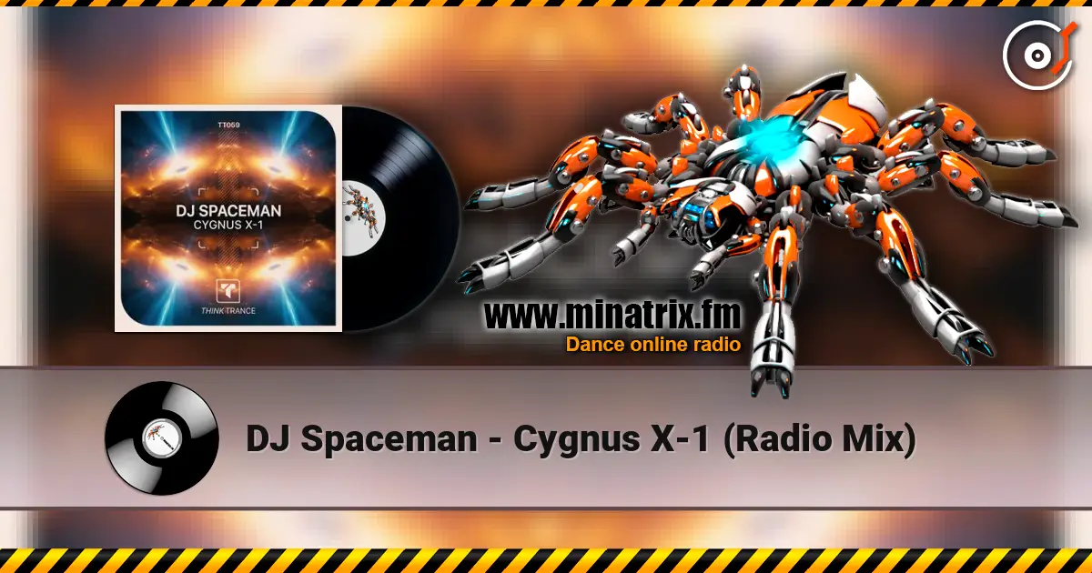 DJ Spaceman - Cygnus X-1 (Radio Mix) escuchar online en alta calidad | Minatrix.FM