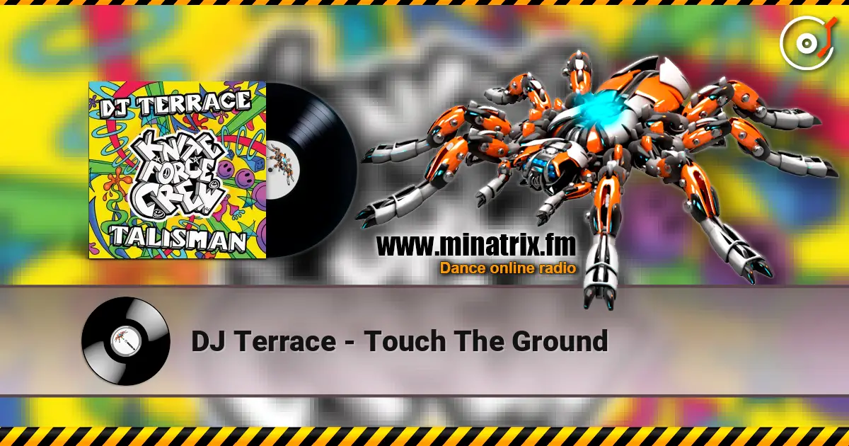 DJ Terrace - Touch The Ground слушать онлайн в высоком качестве | Minatrix.FM