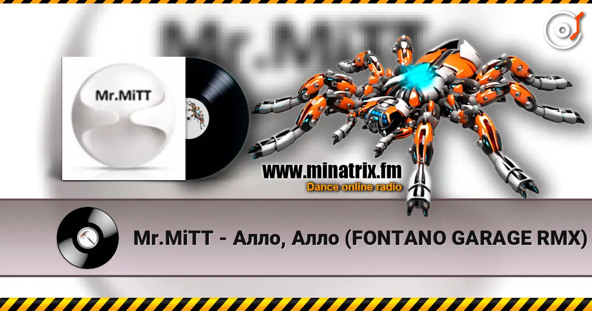 Mr.MiTT - Алло, Алло (FONTANO GARAGE RMX) online in hoher Qualität hören | Minatrix.FM