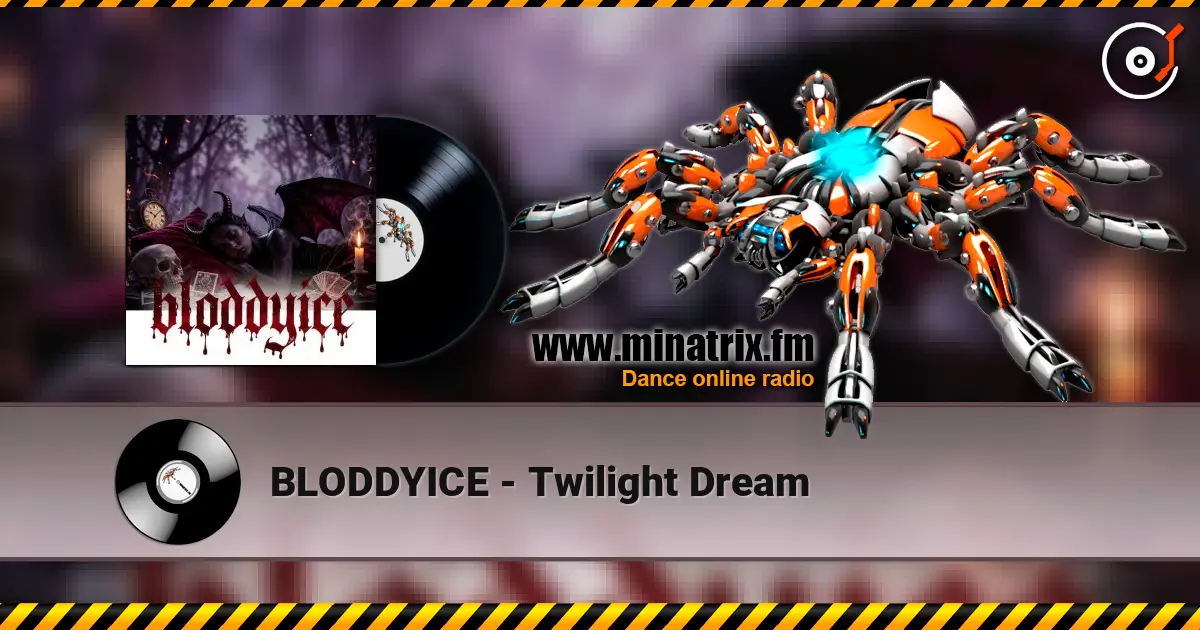 BLODDYICE - Twilight Dream слушать онлайн в высоком качестве | Minatrix.FM