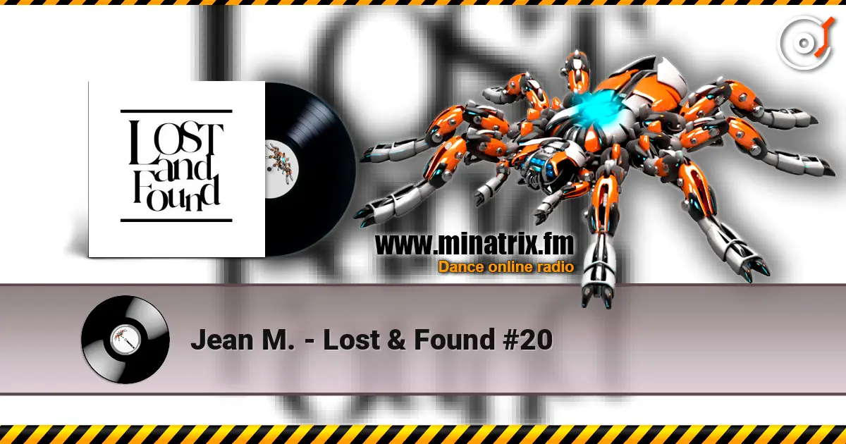 Jean M. - Lost & Found #20 слушать онлайн в высоком качестве | Minatrix.FM