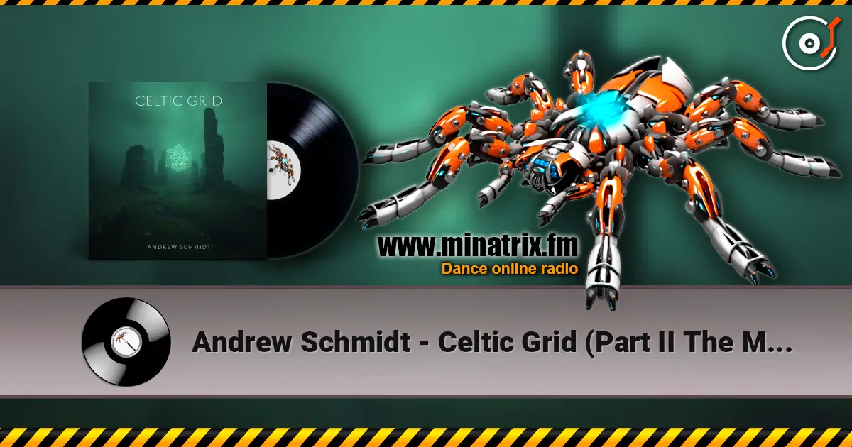 Andrew Schmidt - Celtic Grid (Part II The Myst) [Tribal Progressive Mix] слушать онлайн в высоком качестве | Minatrix.FM