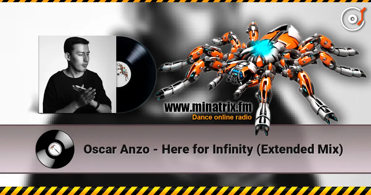Oscar Anzo - Here for Infinity (Extended Mix) слушать онлайн в высоком качестве | Minatrix.FM