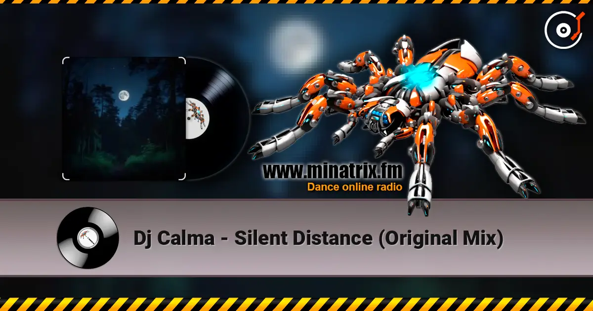 Dj Calma - Silent Distance (Original Mix) 高品质在线收听 | Minatrix.FM
