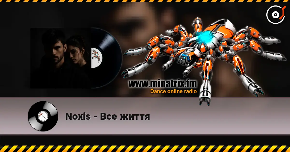 Noxis - Все життя слухати онлайн у високій якості | Minatrix.FM