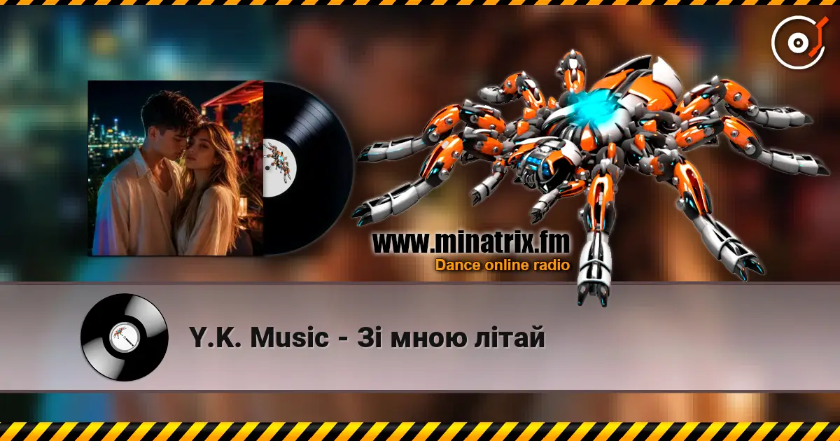 Y.K. Music - Зі мною літай слушать онлайн в высоком качестве | Minatrix.FM