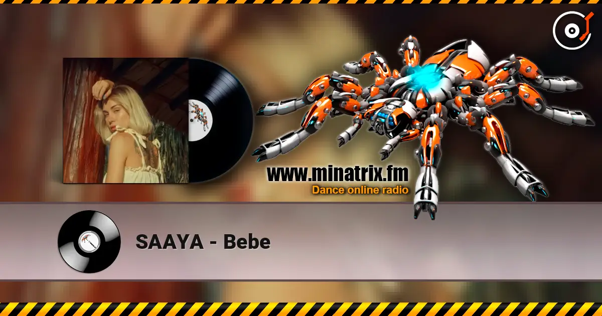SAAYA - Bebe слушать онлайн в высоком качестве | Minatrix.FM