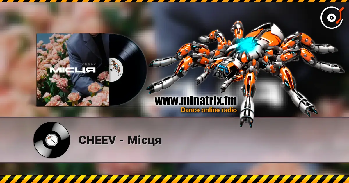 CHEEV - Місця 高品质在线收听 | Minatrix.FM
