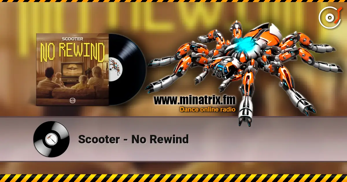 Scooter - No Rewind 高品质在线收听 | Minatrix.FM