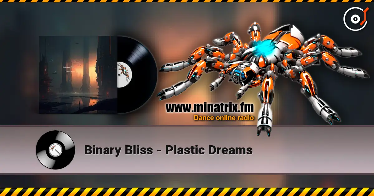 Binary Bliss - Plastic Dreams слушать онлайн в высоком качестве | Minatrix.FM