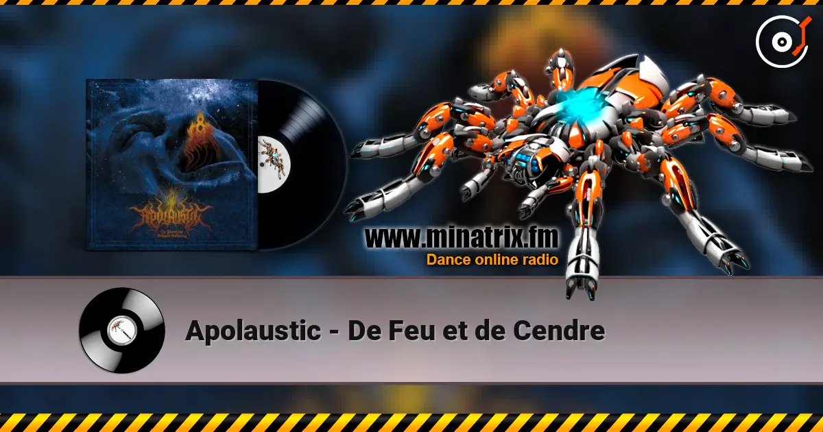 Apolaustic - De Feu et de Cendre listen online in high quality | Minatrix.FM