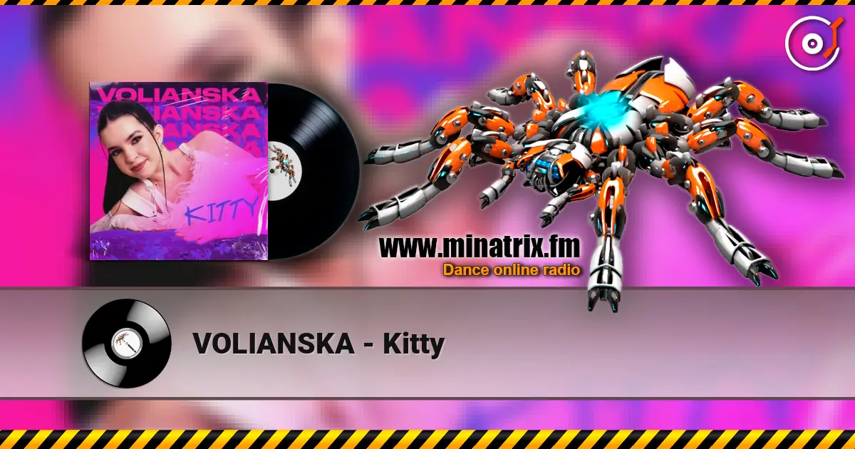 VOLIANSKA - Kitty 高品质在线收听 | Minatrix.FM