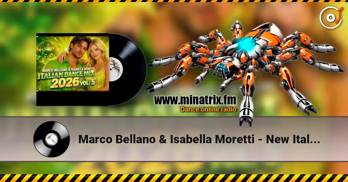 Marco Bellano & Isabella Moretti - New Italo Disco Italian Dance Mix 2026 Vol. 5 listen online in high quality | Minatrix.FM